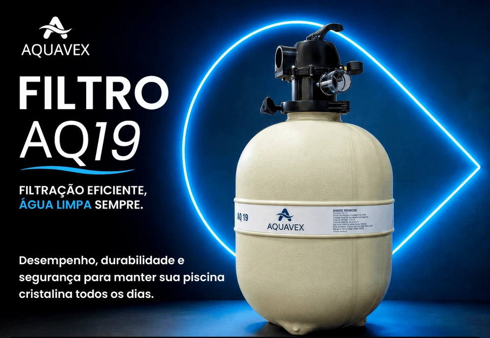 Filtro Aquavex AQ 19 — filtragem de alta vazão, maior durabilidade, dentro da norma ABNT, fixação por clampa